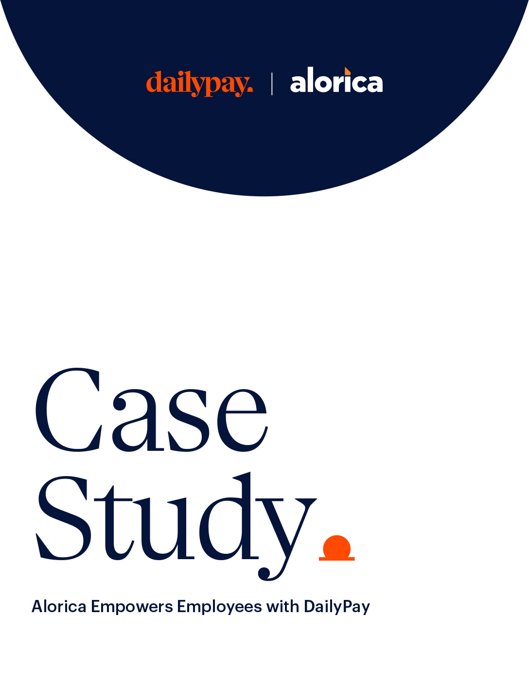 Cover page of a case study titled "Alorica Empowers Employees with DailyPay," featuring the logos of DailyPay and Alorica.