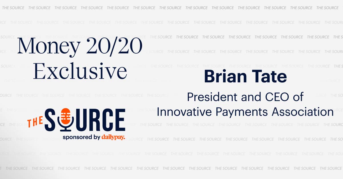Promotional graphic for Money 20/20 Exclusive featuring Brian Tate, President and CEO of Innovative Payments Association, in partnership with The Source sponsored by DailyPay.
