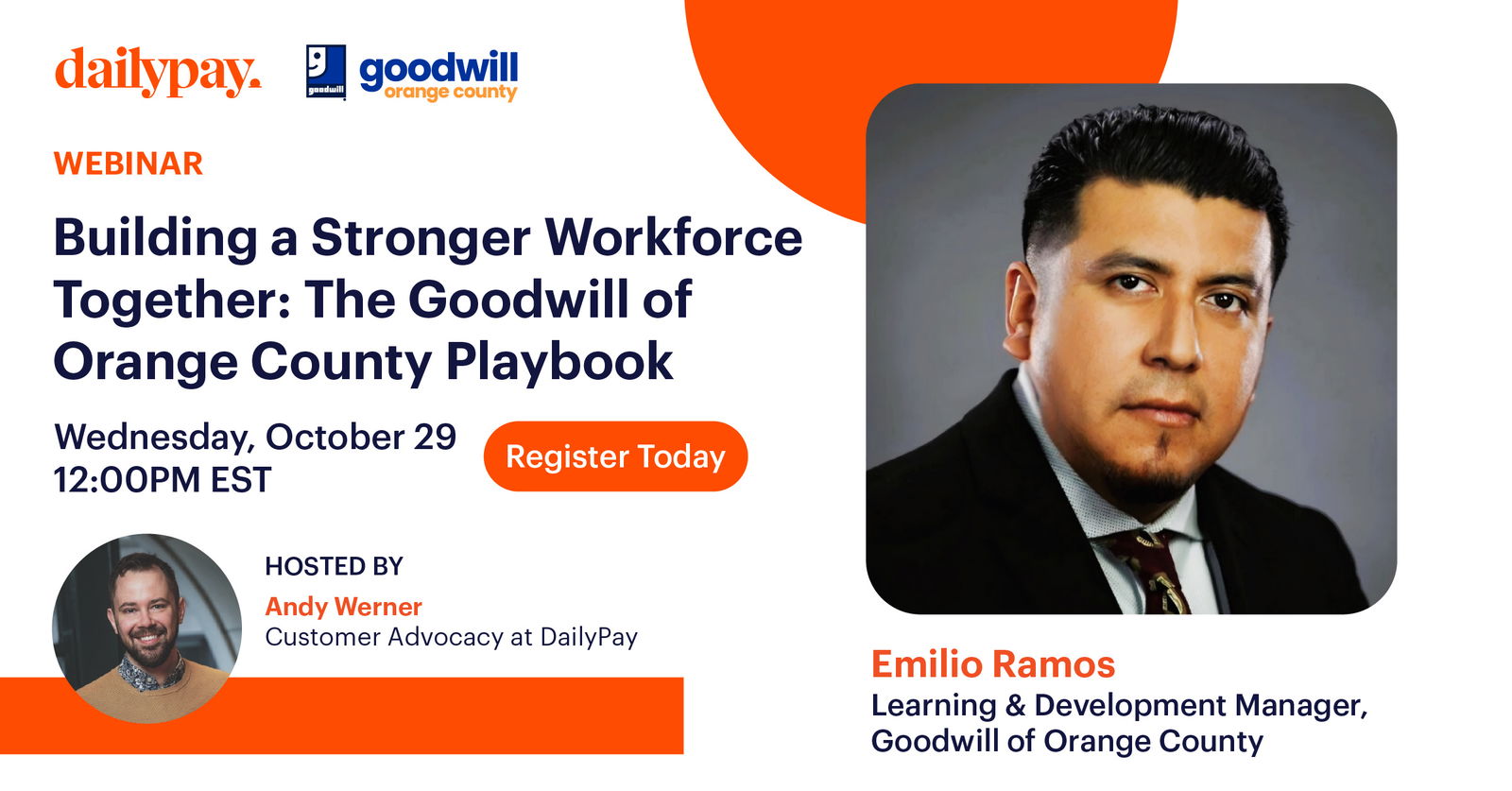 Webinar promo image for "Building a Stronger Workforce Together" with photos of Andy Werner and Emilio Ramos, event details, and logos for DailyPay and Goodwill Orange County.