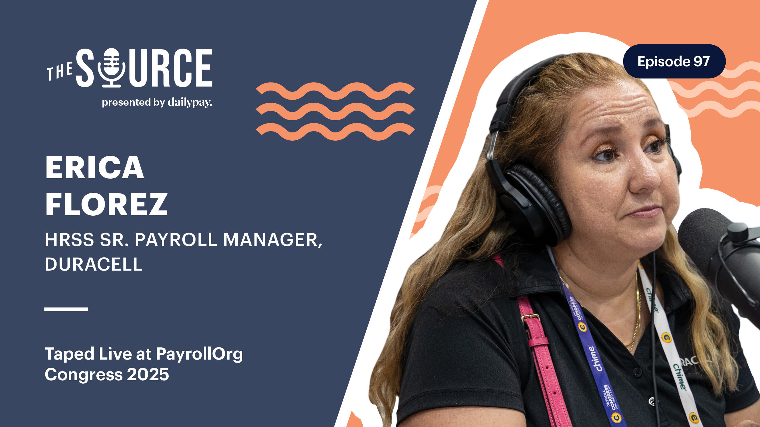 Erica Florez, HRSS Sr. Payroll Manager at Duracell, speaks into a microphone during The Source podcast, Episode 97, taped live at PayrollOrg Congress 2025.