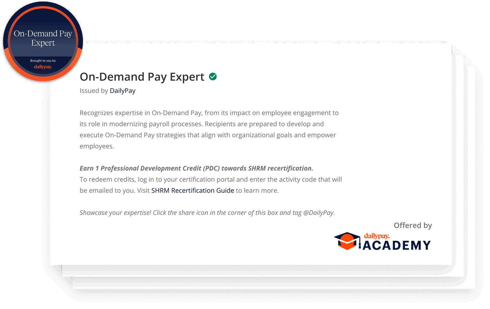 A digital badge titled "On-Demand Pay Expert" issued by DailyPay, with a brief description and instructions for SHRM recertification credit. Offered by DailyPay Academy.