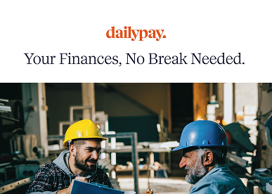 Two workers in hard hats smile and talk inside an industrial setting under text that reads, "dailypay. Your Finances, No Break Needed.
