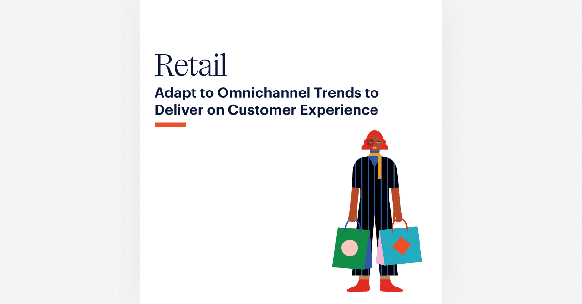 Illustration of a shopper holding two shopping bags, accompanied by text: "Retail. Adapt to Omnichannel Trends to Deliver on Customer Experience.