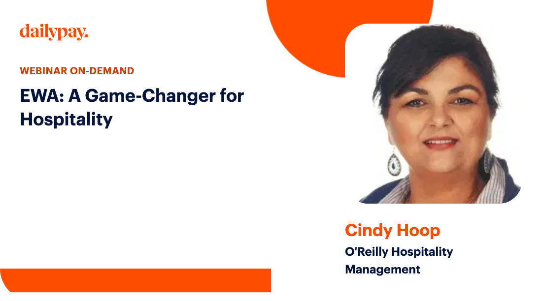 Webinar on-demand titled "EWA: A Game-Changer for Hospitality" featuring Cindy Hoop from O'Reilly Hospitality Management, with DailyPay branding.