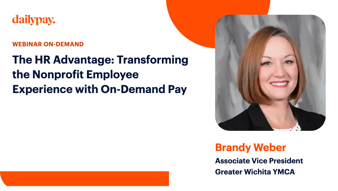 Webinar on-demand promo featuring Brandy Weber, Associate Vice President at Greater Wichita YMCA, discussing transforming the nonprofit employee experience with On-Demand Pay.